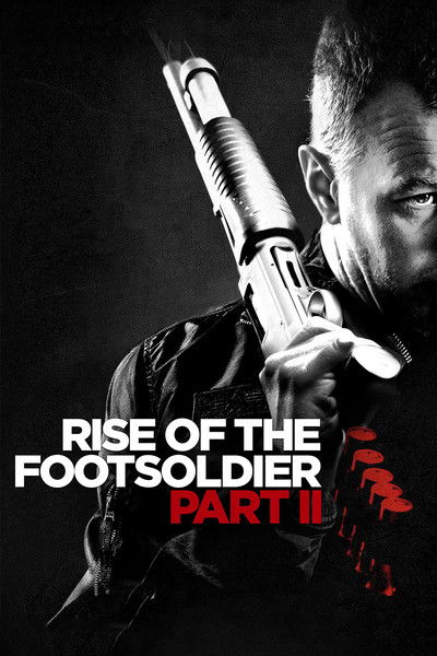 Póster de Rise of the Footsoldier Part II