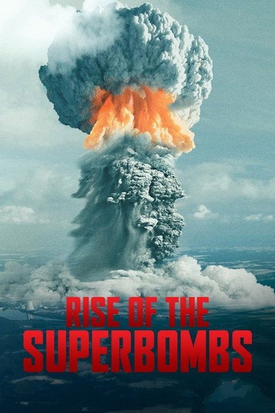 Póster de Rise of the Superbombs