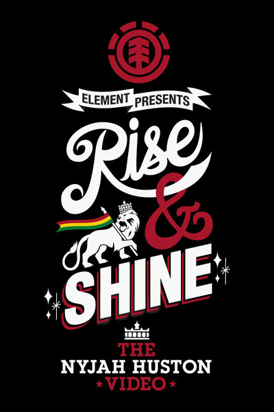 Póster de Rise & Shine: The Nyjah Huston Video