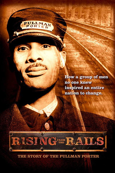 Póster de Rising from the Rails: The Story of the Pullman Porter