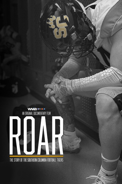 Póster de Roar: The Story of the Southern Columbia Football Tigers