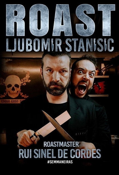 Póster de Roast Ljubomir Stanisic