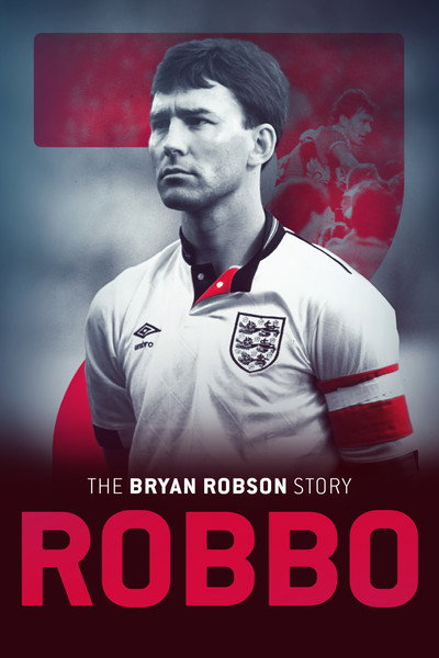 Póster de Robbo: The Bryan Robson Story
