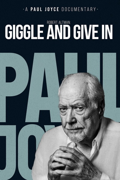 Póster de Robert Altman: Giggle and Give In