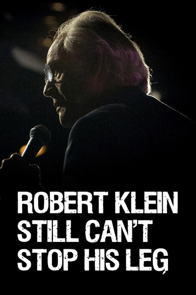 Póster de Robert Klein Still Can't Stop His Leg