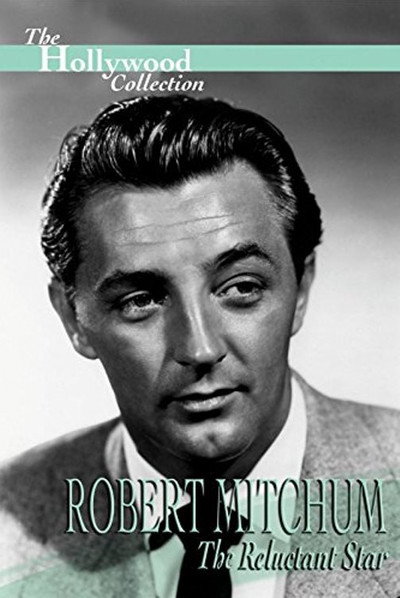 Póster de Robert Mitchum: The Reluctant Star