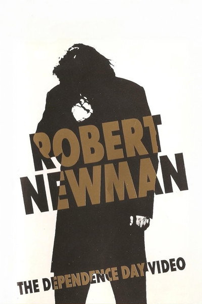 Póster de Robert Newman: The Dependence Day Video