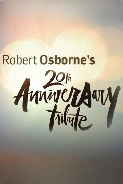 Póster de Robert Osborne's 20th Anniversary Tribute