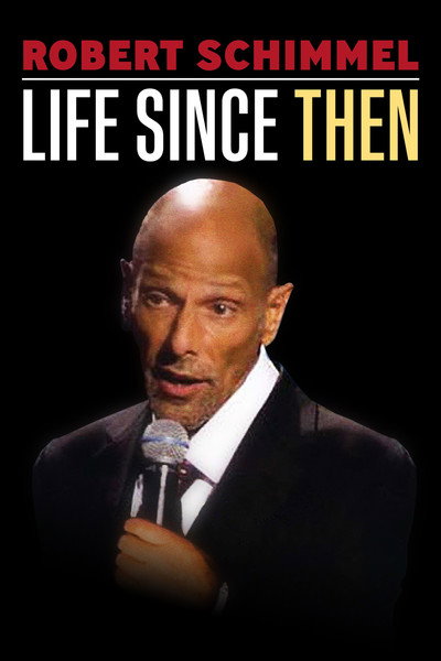 Póster de Robert Schimmel: Life Since Then
