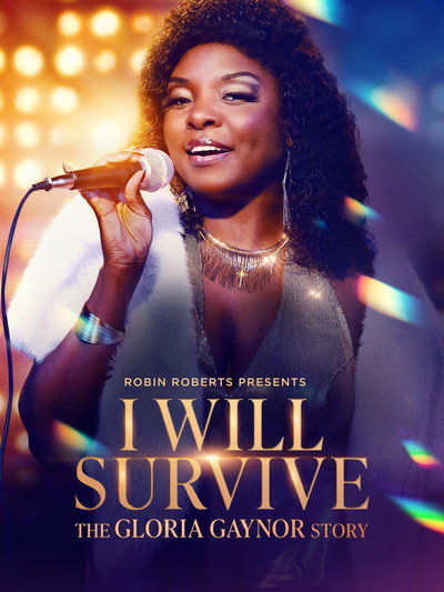 Póster de Robin Roberts Presents: I Will Survive: The Gloria Gaynor Story