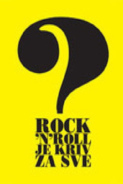 Póster de Rocn 'n' Roll Is to Blame for All?