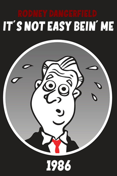 Póster de Rodney Dangerfield: It's Not Easy Bein' Me