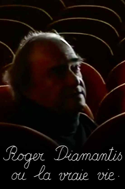 Póster de Roger Diamantis ou La vraie vie