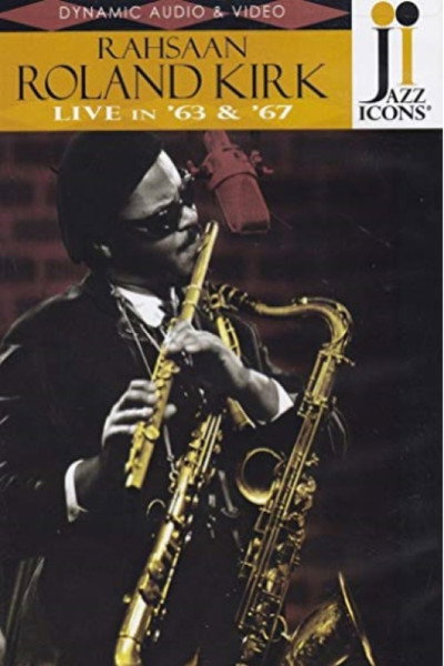 Póster de Roland Kirk: Live in '64 & '67