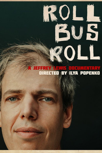 Póster de Roll Bus Roll: A Jeffrey Lewis Documentary