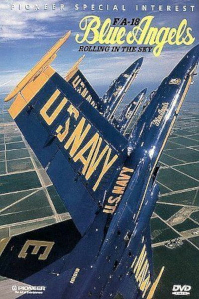 Póster de Rolling in the Sky: F/A-18 Blue Angels