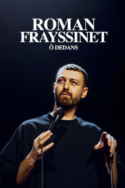 Póster de Roman Frayssinet : Ô Dedans