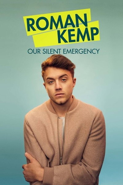 Póster de Roman Kemp: Our Silent Emergency
