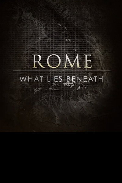 Póster de Rome: What Lies Beneath