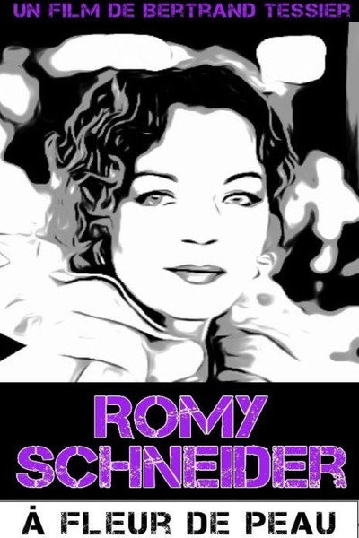 Póster de Romy Schneider, à fleur de peau