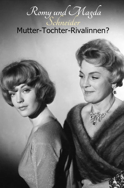 Póster de Romy und Magda Schneider: Mutter - Tochter - Rivalinnen?