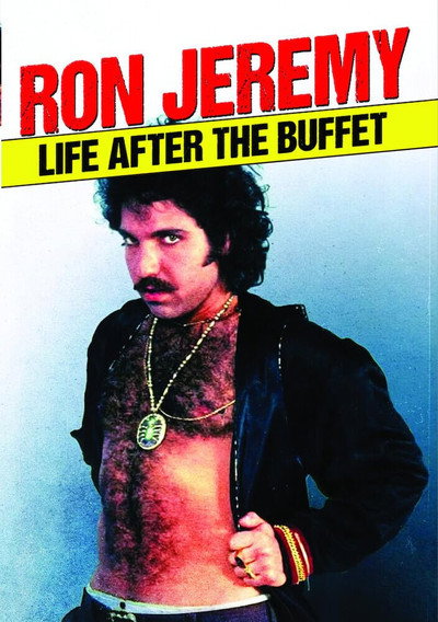 Póster de Ron Jeremy, Life After the Buffet