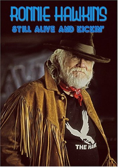 Póster de Ronnie Hawkins 'Still Alive and Kickin'