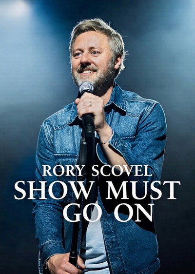 Póster de Rory Scovel: Show Must Go On
