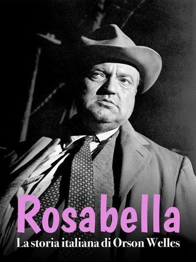 Póster de Rosabella: la storia italiana di Orson Welles