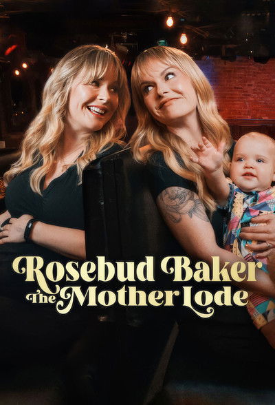 Póster de Rosebud Baker: The Mother Lode