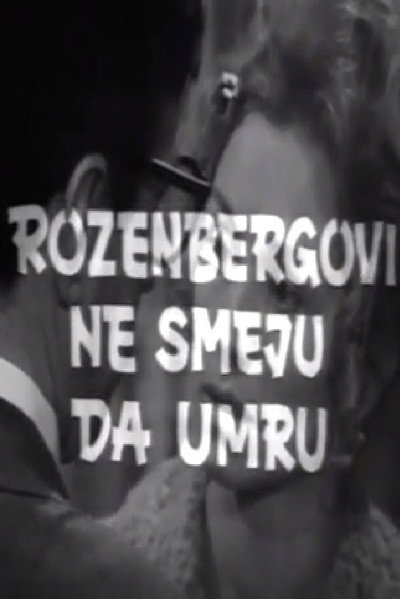 Póster de Rosenbergovi ne smeju da umru
