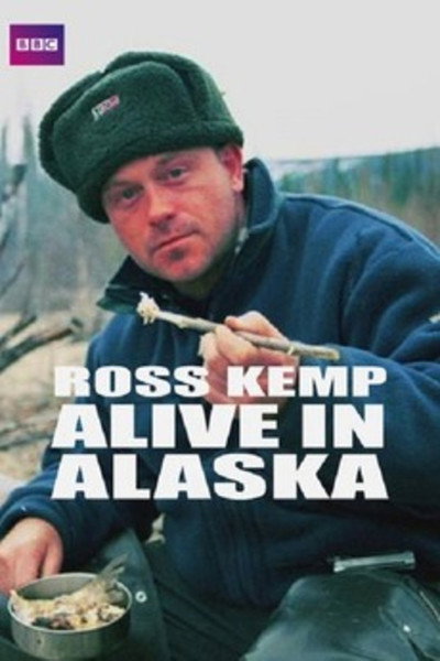 Póster de Ross Kemp Alive in Alaska