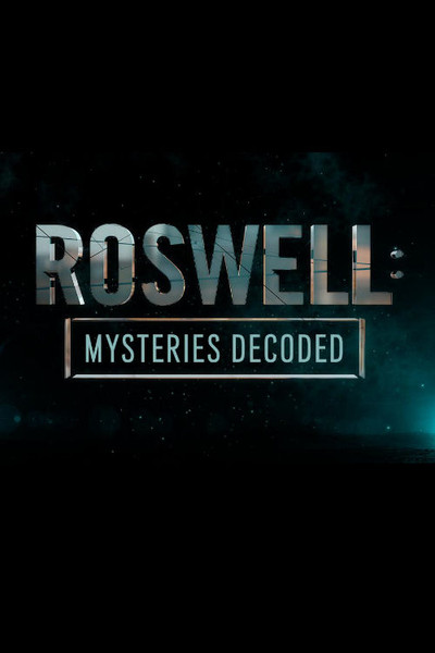 Póster de Roswell Mysteries Decoded