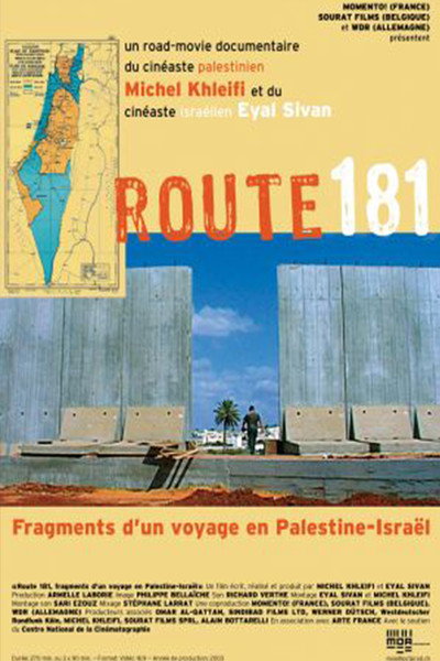 Póster de Route 181: Fragments of a Journey in Palestine-Israel