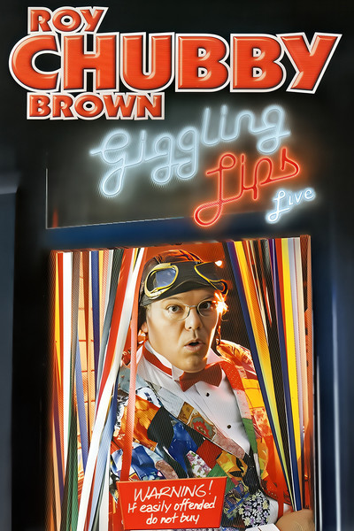 Póster de Roy Chubby Brown: Giggling Lips