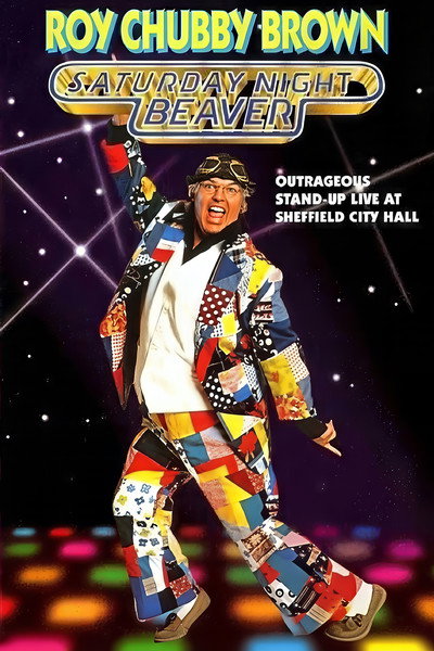 Póster de Roy Chubby Brown: Saturday Night Beaver