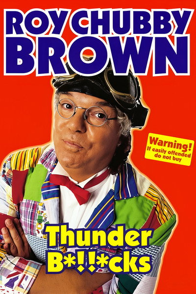 Póster de Roy Chubby Brown: Thunder B*!!*cks