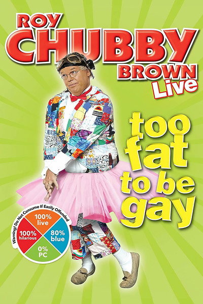 Póster de Roy Chubby Brown: Too Fat to Be Gay