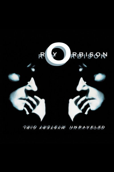 Póster de Roy Orbison: Mystery Girl - Unraveled