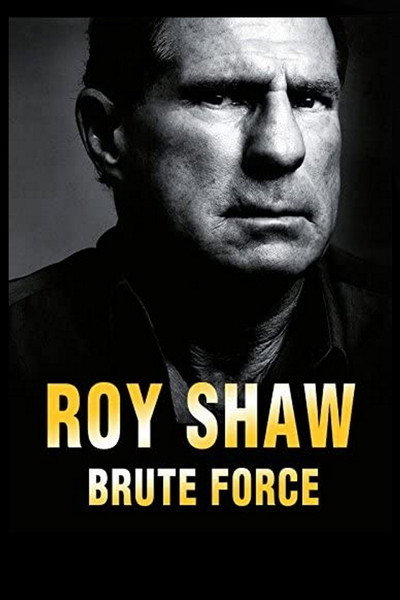 Póster de Roy Shaw Brute Force
