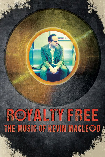 Póster de Royalty Free: The Music of Kevin MacLeod