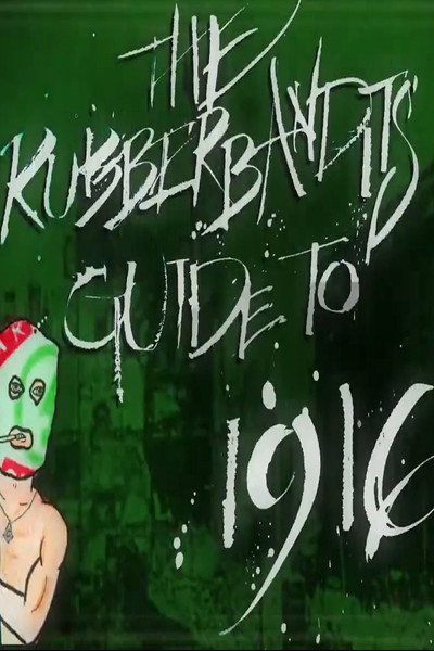 Póster de Rubberbandits Guide to 1916