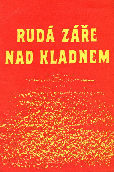 Póster de Rudá záre nad Kladnem