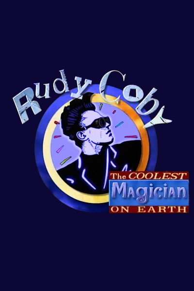 Póster de Rudy Coby: The Coolest Magician on Earth