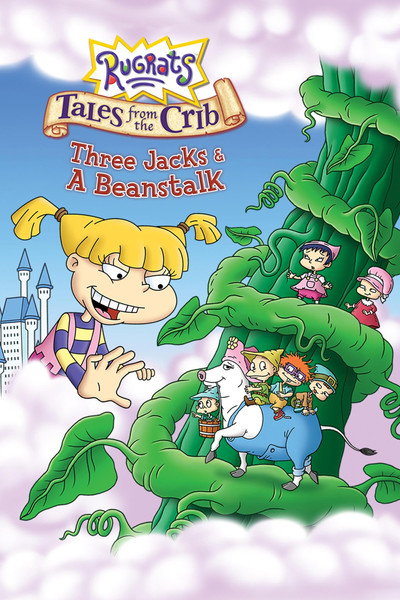 Póster de Rugrats Tales from the Crib: Three Jacks & a Beanstalk
