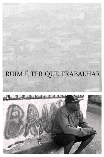 Póster de Ruim É Ter Que Trabalhar