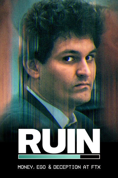 Póster de Ruin: Money, Ego and Deception at FTX