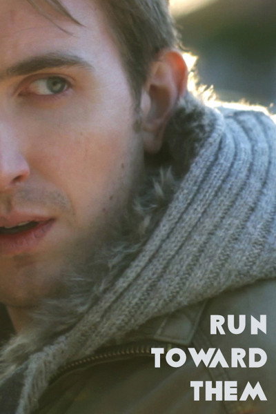 Póster de Run Toward Them