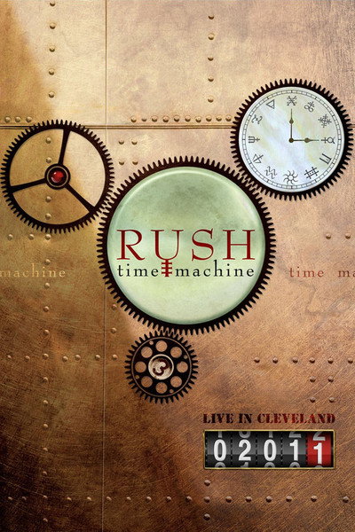 Póster de Rush: Time Machine - Live in Cleveland 02011