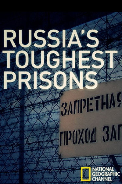 Póster de Russia's Toughest Prisons
